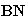 BN