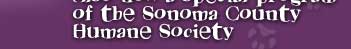 Also now a special program of the Sonoma County Humane Society