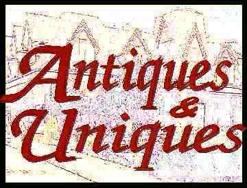 Antiques & Uniques