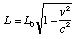 L=L[0]*sqrt(1-(sq(v)/sq(c)))