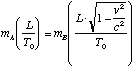 m[a](L/T[0])=m[b](L*sqrt(1-(v^2/c^2))/T[0])