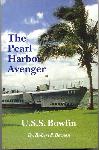 The Pearl Harbor Avenger - USS Bowfin SS 287