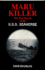 USS Seahorse SS 304 Maru Killer Submarine convoy warfare Marus freighter tanker supply merchant troop ship cargo ships