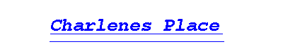 Charlenes Place on the Web