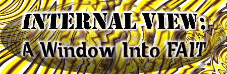 Internal View: A Window Into FAIT