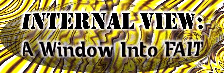 Internal View: A Window Into FAIT