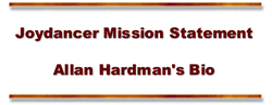 Joydancer Mission Statement and Allan Hardman's Bio