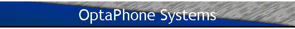 OptaPhone Systems
