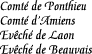 [Countship of Ponthieu
Countship of Amiens
Diocese of Laon
Diocese of Beauvais]