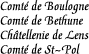[Countship of Boulogne
Countship of Bethune
Castellany of Lens
Countship of St. Pol]