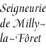 [Seigneury of Milly-the-Forest]