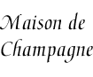 [House of Champagne]