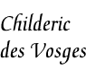 [Childeric des Vosges]