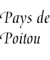 [Region of Poitou]