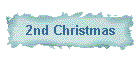 2nd Christmas