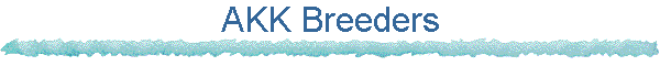 AKK Breeders