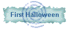 First Halloween