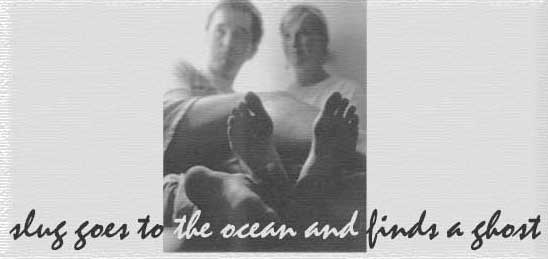 Slug goes to the Ocean