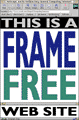 [This site is frame free]