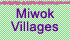 Miwok Villages