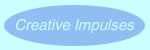 Creative Impulses