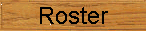 Roster