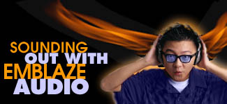 Sounding Off With Emblaze 
Audio