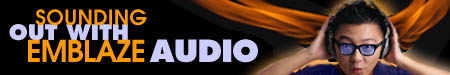 Sounding Off With Emblaze Audio
