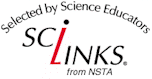 Selected by Science Educators -
SciLinks from NSTA