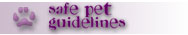 Safe Pet Guidelines