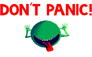 Don't Panic!!!!