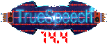 Download the True Speech 14.4 Player Here