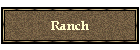 Ranch
