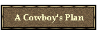 A Cowboy's Plan