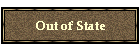 Out of State