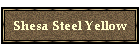 Shesa Steel Yellow