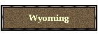 Wyoming