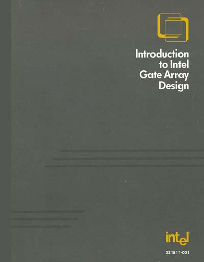 Intel Introduction to Intel Gate Array Design