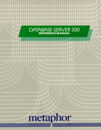 Metaphor Database Server 200 Reference Manual