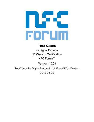 NFC Forum
Test Cases for Digital Protocol