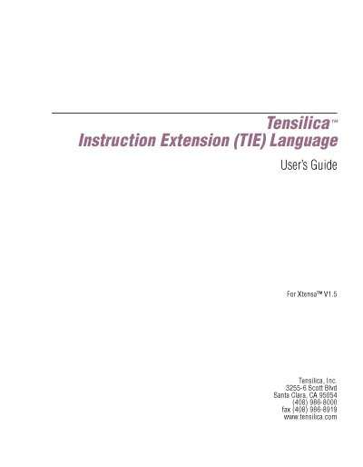 Tensilica Instruction Extension (TIE) User's Guide