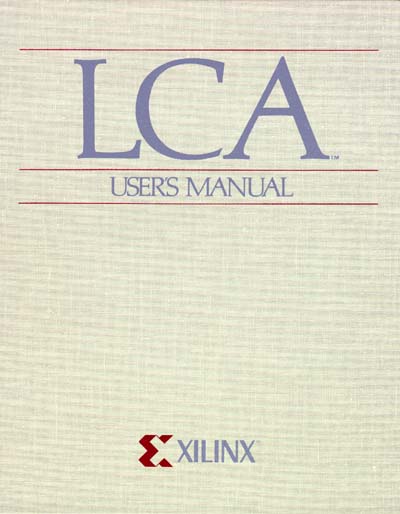 Xilinx Logic Cell Array (LCA) User's Manual