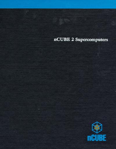 nCUBE 2 Supercomputers Parallel Programming Principles